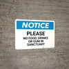 Notice: Please No food Drinks Or Gum In Sanctuary - Wall Sign Notice: Please No food Drinks Or Gum In Sanctuary - Wall Sign