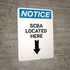 Notice: SCBA Located Here with Down Arrow - Wall Sign Notice: SCBA Located Here with Down Arrow - Wall Sign