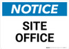 Notice: Site Office - Wall Sign Notice: Site Office - Wall Sign