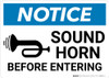 Notice: Sound Horn Before Entering with Graphic - Wall Sign Notice: Sound Horn Before Entering with Graphic - Wall Sign