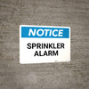 Notice: Sprinkler Alarm - Wall Sign Notice: Sprinkler Alarm - Wall Sign