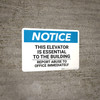 Notice: This Elevator Essential To The Building Report - Wall Sign Notice: This Elevator Essential To The Building Report - Wall Sign