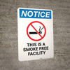 Notice: This Is A Smoke Free Facility - Wall Sign Notice: This Is A Smoke Free Facility - Wall Sign