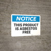 Notice: This Product Is Asbestos Free - Wall Sign