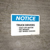 Notice: Truck Drivers Shut-Off Engine Set Brakes Wheel Chocks - Wall Sign Notice: Truck Drivers Shut-Off Engine Set Brakes Wheel Chocks - Wall Sign