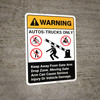 Warning: Autos-Trucks Only Gate Arm Drop Zone with Graphic Portrait ANSI - Wall Sign Warning: Autos-Trucks Only Gate Arm Drop Zone with Graphic Portrait ANSI - Wall Sign