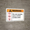Warning: Do Not Smoke Eat or Drink in This Area with Icons Landscape ANSI - Wall Sign