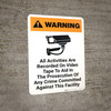 Warning: All Activities Are Recorded On Video Tape with Icon Portrait - Wall Sign