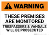 Warning: These Premises Are Monitored Trespassers And Vandals Will Be Prosecuted Landscape - Wall Sign