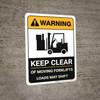 Warning: Keep Clear of Moving Forklifts Loads May Shift with Icon Portrait - Wall Sign