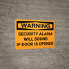 Warning: Security Alarm Will Sound If Door Is Opened Landscape - Wall Sign