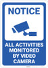 Notice: Activities Monitored Video Camera Icon Portrait - Wall Sign