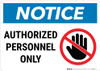 Notice: Admittance Authorized Personnel Hand Prohibition Icon Landscape - Wall Sign Notice: Admittance Authorized Personnel Hand Prohibition Icon Landscape - Wall Sign