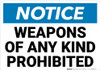 Notice: Weapons Of Any Kind Prohibited Landscape - Wall Sign