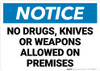 Notice: No Drugs Knives Weapons Allowed Landscape - Wall Sign Notice: No Drugs Knives Weapons Allowed Landscape - Wall Sign