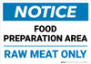 Notice: Food Preparation Area Raw Meat Only Landscape - Wall Sign Notice: Food Preparation Area Raw Meat Only Landscape - Wall Sign