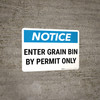 Notice: Enter Grain Bin By Permit Only Landscape - Wall Sign Notice: Enter Grain Bin By Permit Only Landscape - Wall Sign