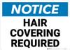 Notice: Hair Covering Required Landscape - Wall Sign