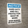 Notice: Hard Hats Fall Protection When Working On Scaffold Portrait - Wall Sign