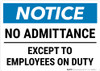 Notice: No Admittance Except To Employees On Duty Landscape - Wall Sign