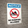 Notice: No Dumping Allowed Portrait With Icon - Wall Sign Notice: No Dumping Allowed Portrait With Icon - Wall Sign