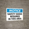 Notice: PPE Safety Shoes Required in This Area Landscape - Wall Sign