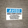 Notice: Employees Only Underlined Visitors Vendors Register Main Office Spanish Landscape - Wall Sign