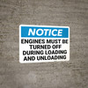 Notice: Engines Turned Off During Loading Unloading Landscape - Wall Sign Notice: Engines Turned Off During Loading Unloading Landscape - Wall Sign