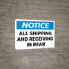 Notice: All Shipping Receiving In Rear Landscape - Wall Sign