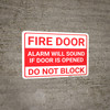 Fire Door Alarm Will Sound Do Not Block Landscape - Wall Sign Fire Door Alarm Will Sound Do Not Block Landscape - Wall Sign