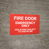 Fire Door Emergency Only Violators Subject To Discipline Landscape - Wall Sign