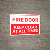 Fire Door Keep Clear At All Times Landscape - Wall Sign
