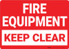 Fire Equipment Keep Clear Landscape - Wall Sign Fire Equipment Keep Clear Landscape - Wall Sign