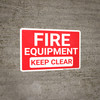 Fire Equipment Keep Clear with Border Landscape - Wall Sign Fire Equipment Keep Clear with Border Landscape - Wall Sign