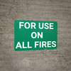 For Use On All Fires Landscape - Wall Sign