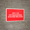HFC 125 Extinguishing System Release Landscape - Wall Sign