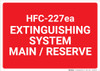 HFC 227ea Extinguishing System Main Reserve Landscape - Wall Sign