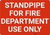 Standpipe For Fire Department Use Only Landscape - Wall Sign
