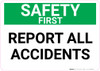 Safety First: Report All Accidents Landscape - Wall Sign