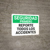 Safety First: Report All Accidents Spanish Landscape - Wall Sign Safety First: Report All Accidents Spanish Landscape - Wall Sign
