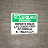 Safety First: Report All Dangerous Conditions To Person In Charge Spanish Landscape - Wall Sign Safety First: Report All Dangerous Conditions To Person In Charge Spanish Landscape - Wall Sign
