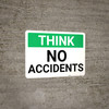 Think: No Accidents Landscape - Wall Sign Think: No Accidents Landscape - Wall Sign
