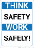 Think Safety Work Safely! Blue Landscape - Wall Sign Think Safety Work Safely! Blue Landscape - Wall Sign