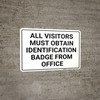 All Visitors Must Obtain Identification Badge Landscape - Wall Sign All Visitors Must Obtain Identification Badge Landscape - Wall Sign