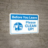 Before You Leave Please Clean Up with Icon Landscape - Wall Sign Before You Leave Please Clean Up with Icon Landscape - Wall Sign