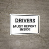 Drivers Must Report Inside Landscape - Wall Sign Drivers Must Report Inside Landscape - Wall Sign