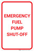 Emergency Fuel Pump Shut Off Portrait - Wall Sign Emergency Fuel Pump Shut Off Portrait - Wall Sign