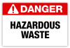 Danger - Hazardous Waste Label Danger - Hazardous Waste Label