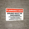 Flammable Liquid Drums Must Be Grounded Landscape - Wall Sign Flammable Liquid Drums Must Be Grounded Landscape - Wall Sign