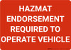 Hazmat Endorsement Required To Operate Vehicle Landscape - Wall Sign